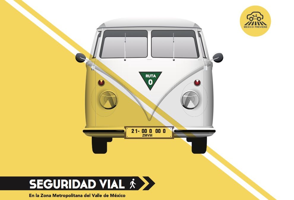 SEGURIDAD VIAL EN LA ZONA METROPOLITANA DEL VALLE DE MÉXICO